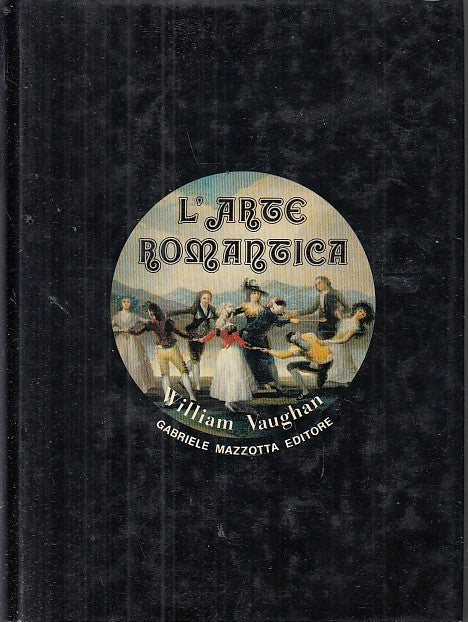 LT- L'ARTE ROMANTICA 22 - WILLIAM VAUGHAN - MAZZOTTA --- 1983- CS- YFS667
