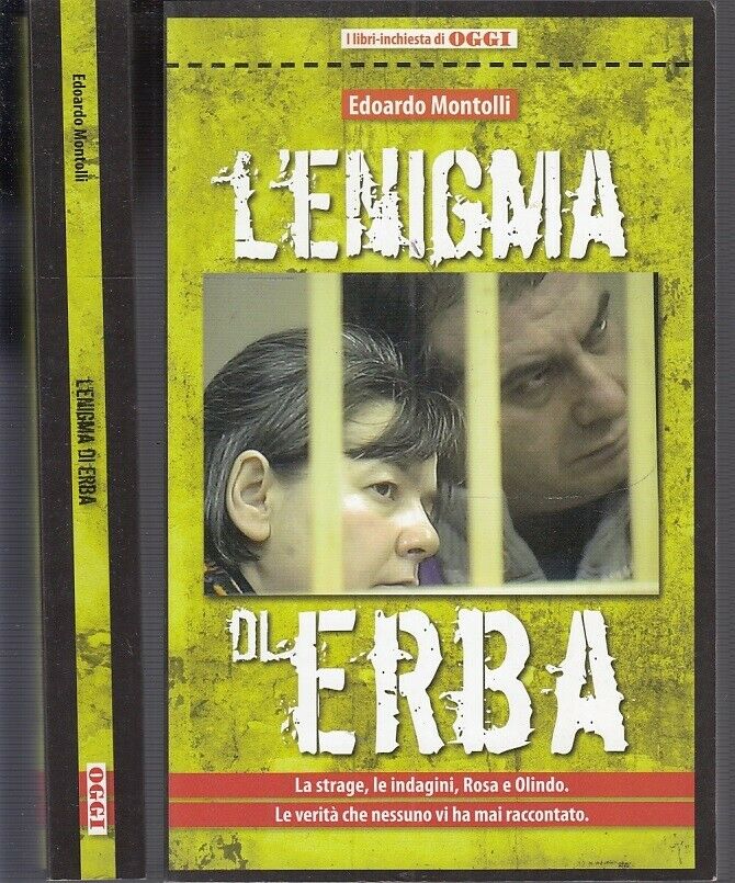 LS- L'ENIGMA DI ERBA STRAGE ROSA OLINDO- MONTOLLI - LIBRI OGGI--- 2010- B- XFS56