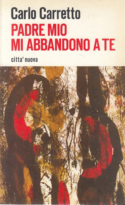 LD- PADRE MIO MI ABBANDONO A TE - CARRETTO - CITTA' NUOVA --- 1975 - B - ZFS645