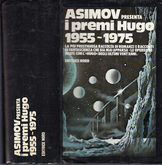 LF- ASIMOV presenta I PREMI HUGO 1955/1975 -- EDITRICE NORD --- 1986- CS- XFS10