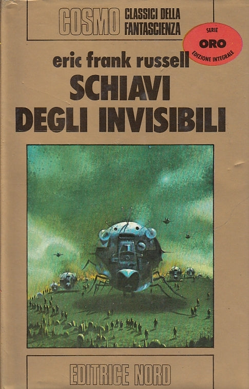 LF- SCHIAVI DEGLI INVISIBILI - RUSSELL- EDITRICE NORD- COSMO ORO-- 1978- CS- YFS