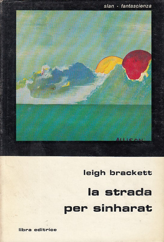 LN2- LA STRADA PER SINHARAT - BRACKETT - LIBRA - SLAN -- 1975 - CS - XFS