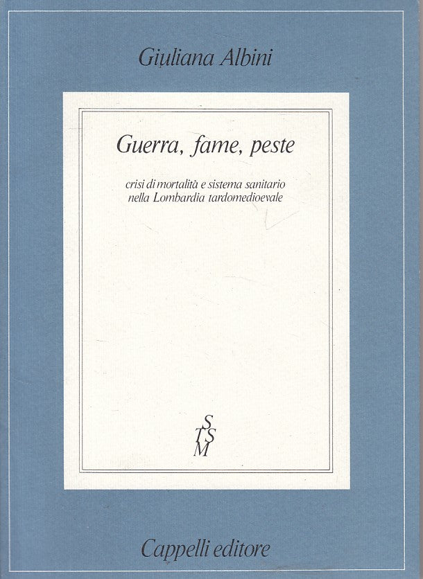 LS- GUERRA FAME PESTE LOMBARDIA TARDOMEDIOEVALE-- CAPPELLI --- 1982 - B - ZFS644