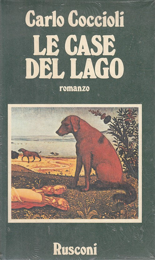 LN- LE CASE DEL LAGO SIGILLATO - CARLO COCCIOLI - RUSCONI --- 1980 - B - ZFS644