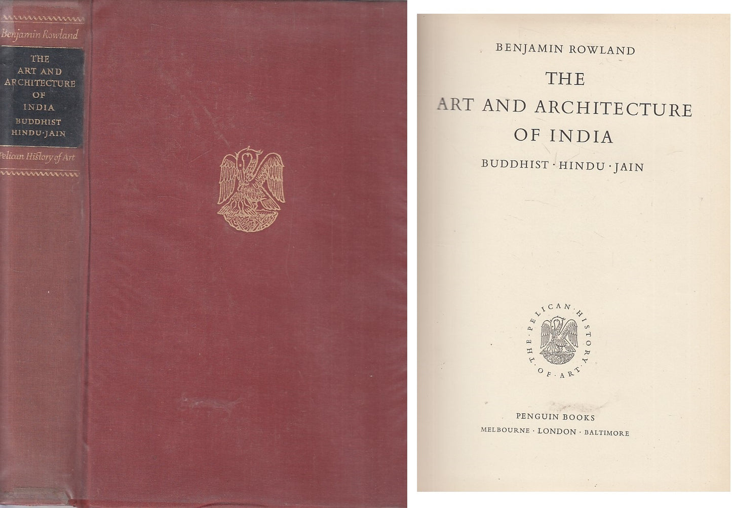 LT- ART AND ARCHITECTURE OF INDIA- ROWLAND- PENGUIN BOOKS --- 1953 - CS - ZFS637