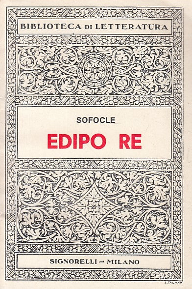 LN- EDIPO RE - SOFOCLE - SIGNORELLI - BIBLIOTECA LETTERATURA-- 1972 - B - ZFS629