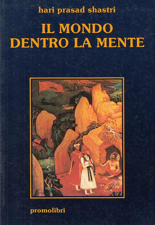 LS- IL MONDO DENTRO LA MENTE- HARI PRASAD SHASTRI- PROMOLIBRI--- 1989- B- ZFS629