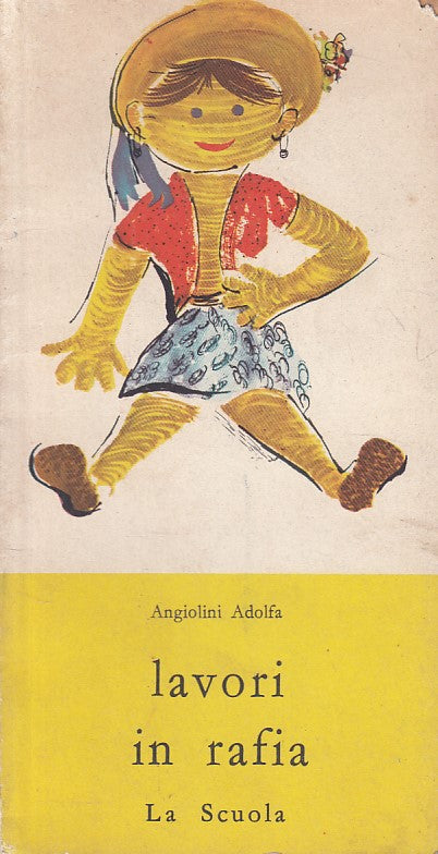 LZ- LAVORI IN RAFIA - ANGIOLINI - LA SCUOLA - ATTIVITA' -- 1959 - B - ZFS283