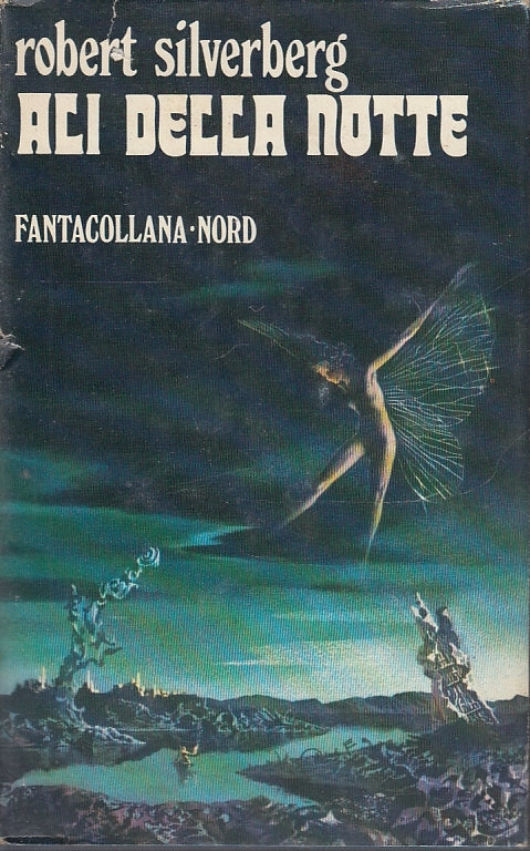 LF- ALI DELLA NOTTE - ROBERT SILVERBERG - FANTACOLLANA NORD --- 1977- CS- YFS