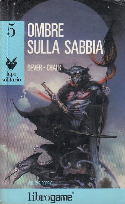 LF- LUPO SOLITARIO 5 OMBRE SULLA SABBIA- JOE DEVER-- LIBROGAME-- 1986- B- YFS999