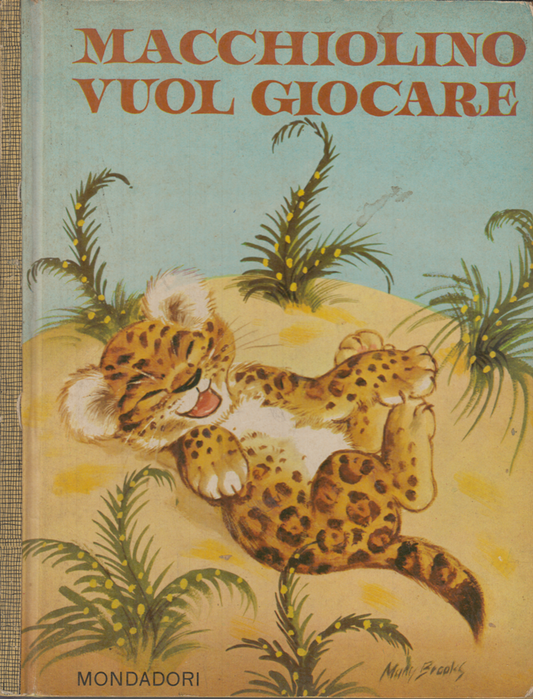 LB- MACCHIOLINO VUOL GIOCARE - MARY BROOKS - MONDADORI -- 1a ED.- 1963- C- XFS40