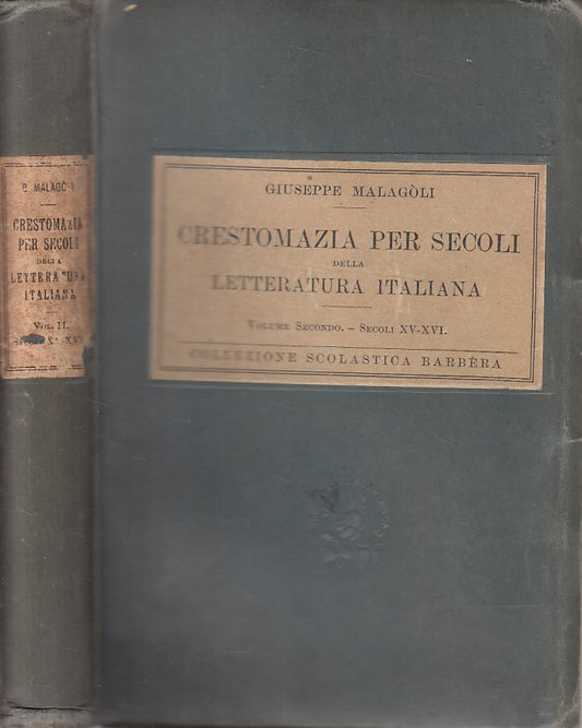 LS- CRESTOMAZIA PER SECOLI LETTERATURA ITALIANA -- BARBERA --- 1934 - C - ZFS134