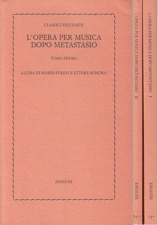 L'Opera per musica dopo Metastasio 2 volumi - Einaudi Ricciardi - 1a ed.- ZFS134