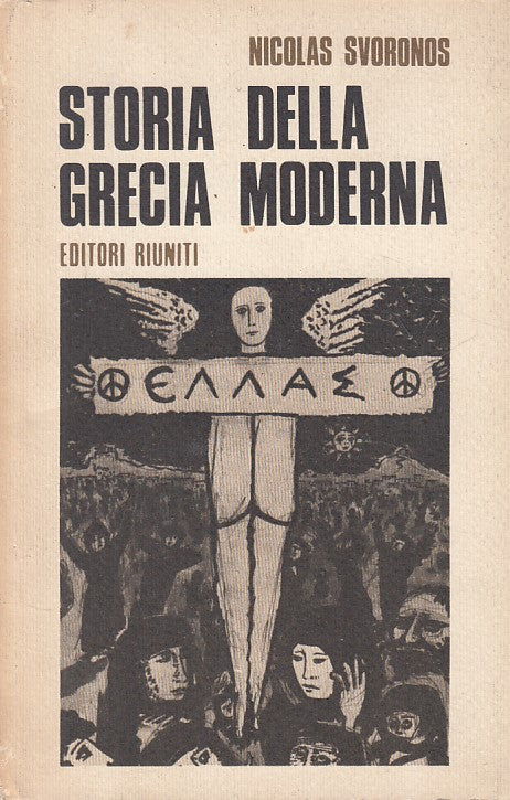 LS- STORIA DELLA GRECIA MODERNA - SVORONOS - RIUNITI --- 1974 - B - ZFS134