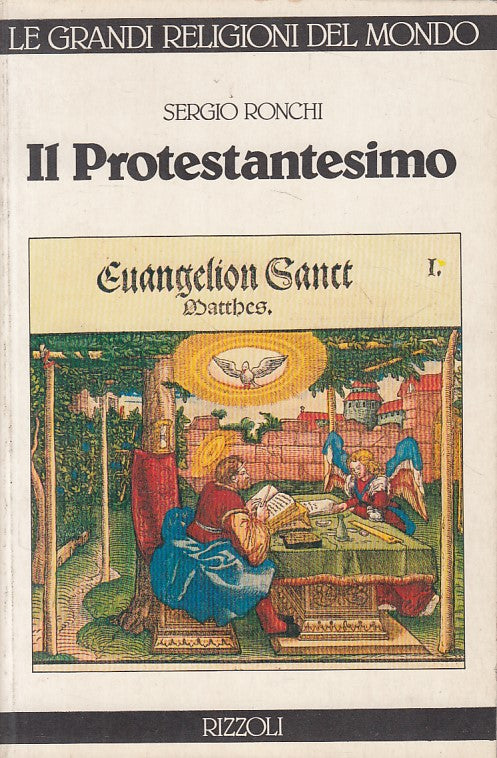 LD- IL PROTESTANTESIMO - RONCHI - RIZZOLI - RELIGIONI -- 1983 - B - ZFS134