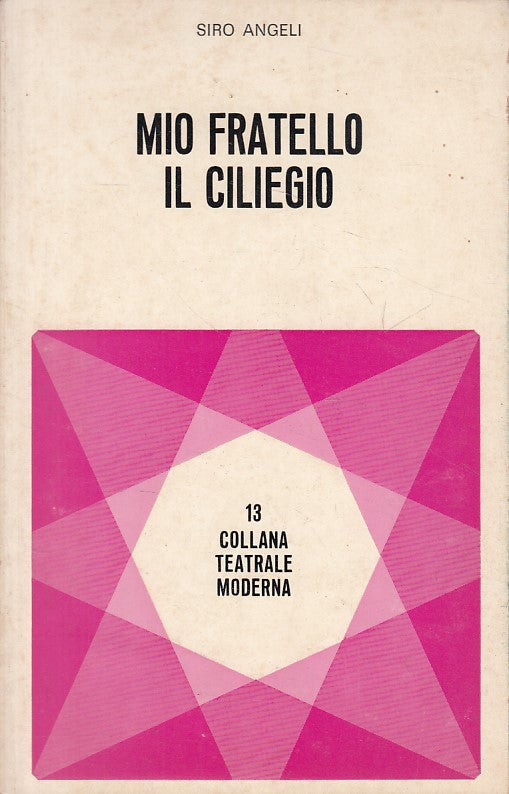 LN- MIO FRATELLO IL CILIEGIO - ANGELI - TUSCULUM - TEATRALE -- 1975 - B - ZFS134