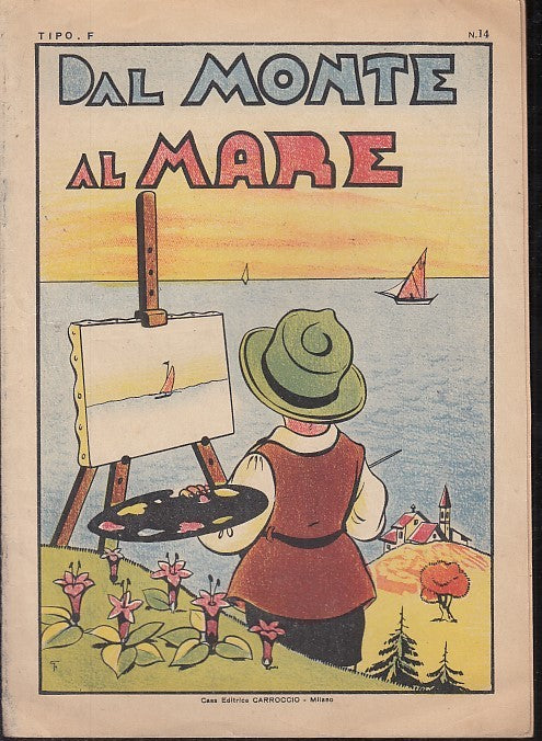 LB- DAL MONTE AL MARE  ALBUM DA COLORARE -- CARROCCIO --- 1950- S- XFS135
