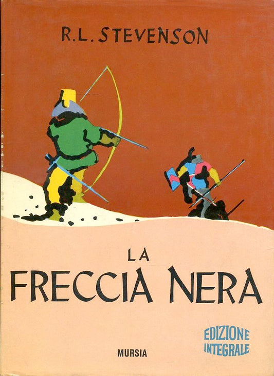 LB- LA FRECCIA NERA RACCONTO DUE ROSE - STEVENSON- MURSIA--- 1969- CS- ZFS389