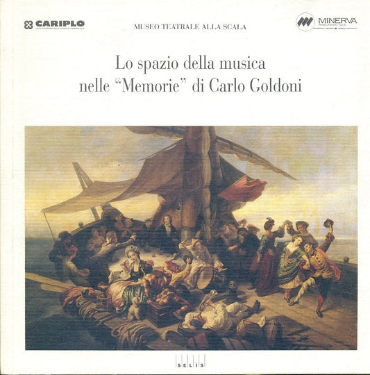 LT- LO SPAZIO DELLA MUSICA MEMORIE DI CARLO GOLDONI -- SELIS --- 1993- B- ZFS550