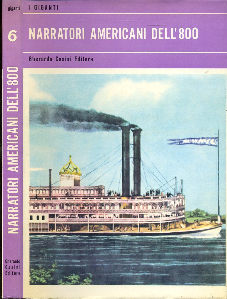 NARRATORI AMERICANI DELL'800-- GHERARDO CASINI- I GIGANTI-- 1966- CS- ZFS575