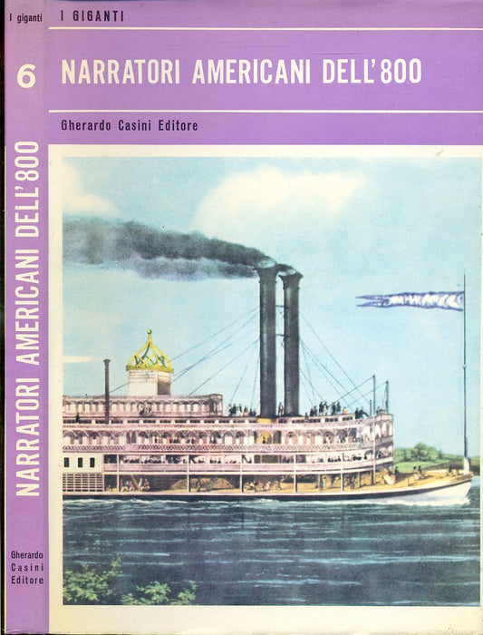 NARRATORI AMERICANI DELL'800-- GHERARDO CASINI- I GIGANTI-- 1966- CS- ZFS575