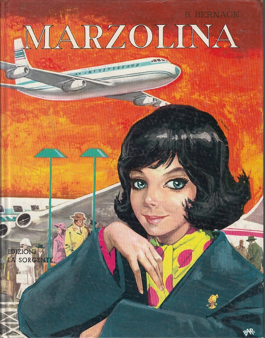 LB- MARZOLINA ILLUSTRATO - BERTHE BERNAGE - LA SORGENTE --- 1967- C- YFS555