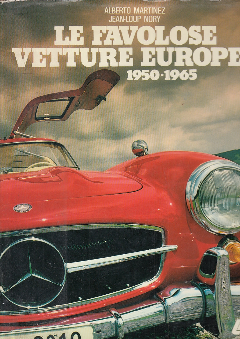 LZ- LE FAVOLOSE VETTURE EUROPEE 1950/1965 - MARTINEZ NORY ---- 1983- CS- YFS444