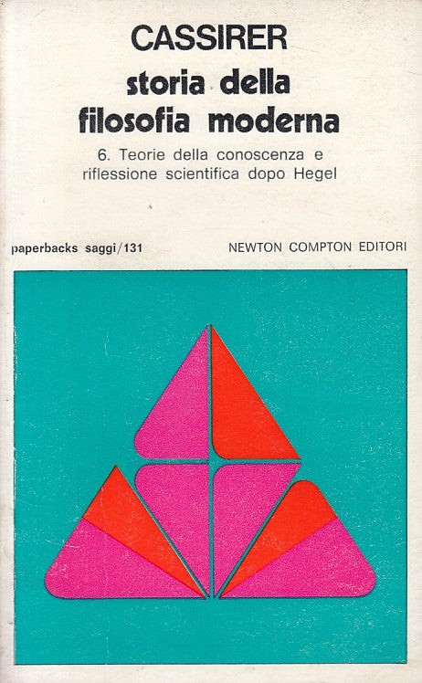 LS- STORIA DELLA FILOSOFIA MODERNA 6 - CASSIER - NEWTON --- 1978 - B - ZFS193