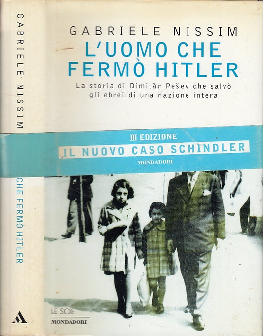 L'UOMO CHE FERMO' HITLER PESEV- GABRIELE NISSIM- MONDADORI--- 1998- CS- MLT1