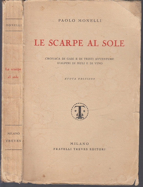 LN- LE SCARPE AL SOLE ALPINI - PAOLO MONELLI - FRATELLI TREVES --- 1930- B- XFS7