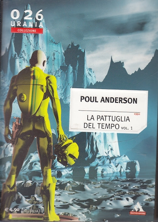 LF- LA PATTUGLIA DEL TEMPO 1 - ANDERSON- MONDADORI- URANIA 026-- 2005- B- YFS999