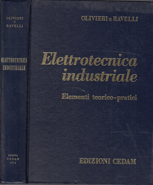 LZ- ELETTROTECNICA INDUSTRIALE ELEMENTI TEORICO PRATICI-- CEDAM--- 1974-C-ZFS597