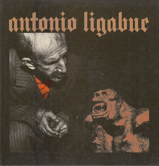 LT- MOSTRA ANTOLOGIA ANTONIO LIGABUE 1899/1965 MIRANDOLA ----- 1984 - C - ZFS371