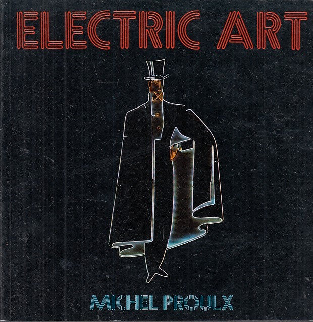 LT- ELECTRIC ART CATALOGO OPERE - MICHEL PROULX - RIZZOLI --- 1977- B- YFS667