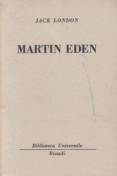 LN- MARTIN EDEN - JACK LONDON - RIZZOLI - BUR -- 1952 - B - ZFS69