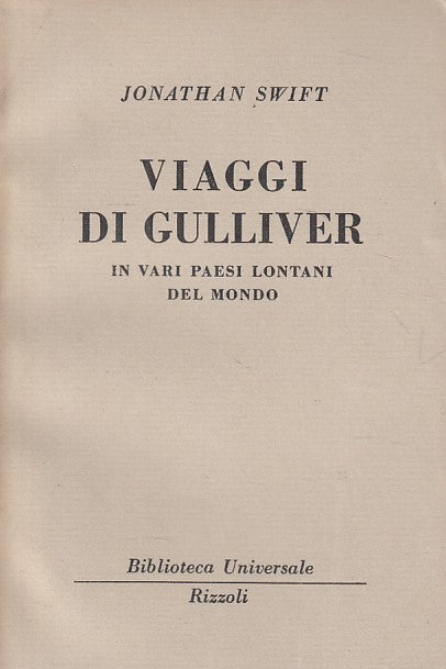 LN- VIAGGI DI GULLIVER - JONATHAN SWIFT - RIZZOLI - BUR -- 1952 - B - ZFS69