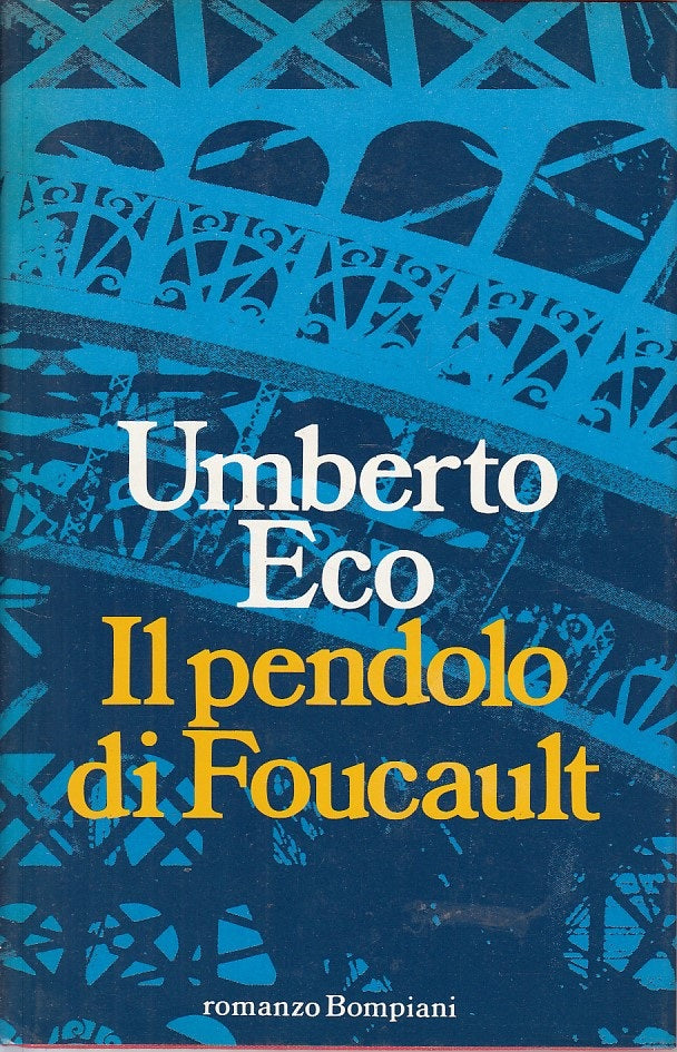 LN- IL PENDOLO DI FOUCAULT - UMBERTO ECO- BOMPIANI -- 1a ED. - 1988 - CS - ZFS45