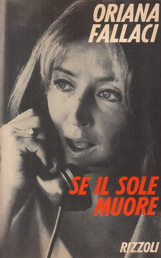 Se il sole muore - Oriana Fallaci - Rizzoli - ZFS224