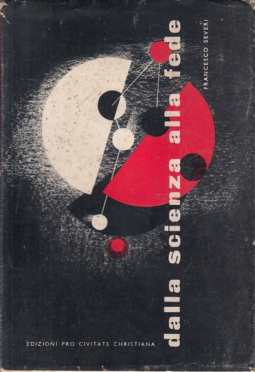 LD- DALLA SCIENZA ALLA FEDE - SEVERI - ASSISI --- 1959 - BS - ZFS465