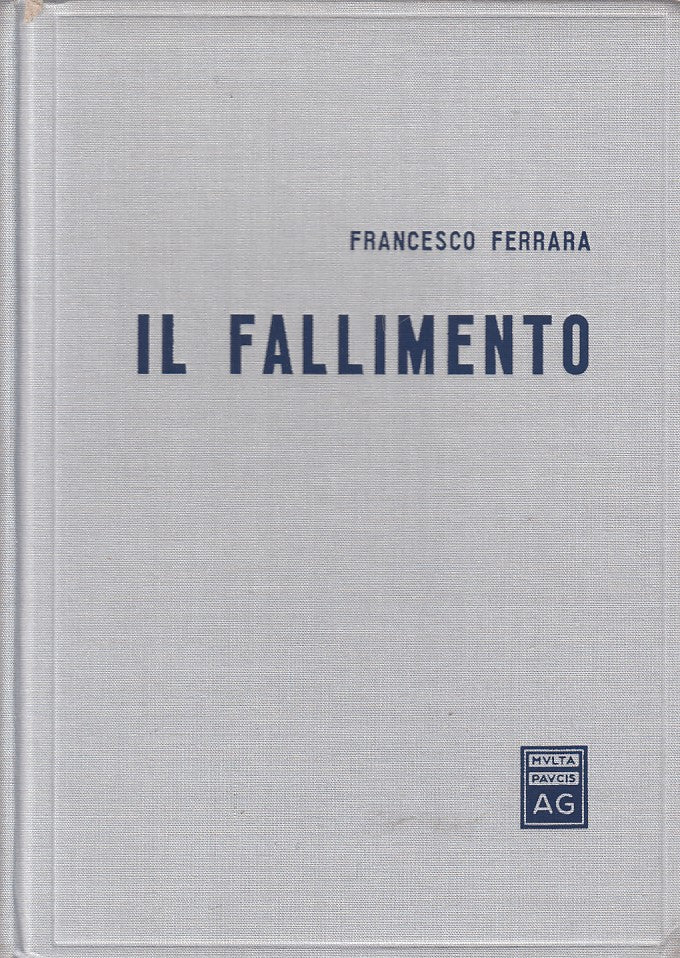 LZ- IL FALLIMENTO - FRANCESCO FERRARA - GIUFFRE' --- 1974 - C - ZFS45