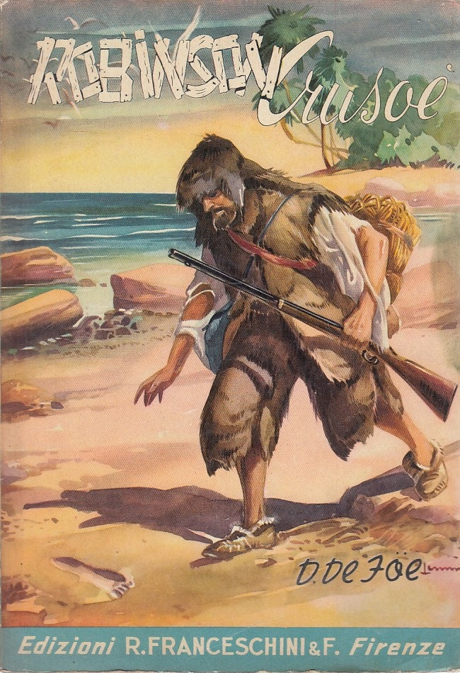 LN- ROBINSON CRUSOE - DANIEL DE FOE - FRANCESCHINI --- 1954 - B - ZFS45