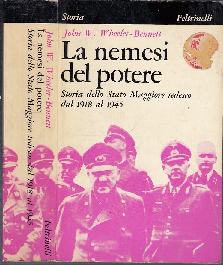 LS- LA NEMESI DEL POTERE - WHEELER BENNETT - FELTRINELLI --- 1967- B- MLT2