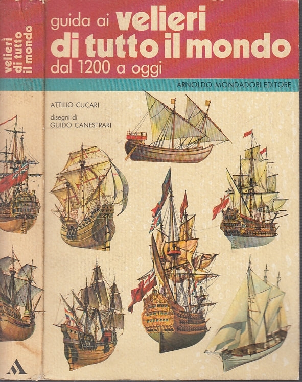 LZ- GUIDA AI VELIERI DI TUTTO IL MONDO 1200 A OGGI-- MONDADORI--- 1976- B- XFS45