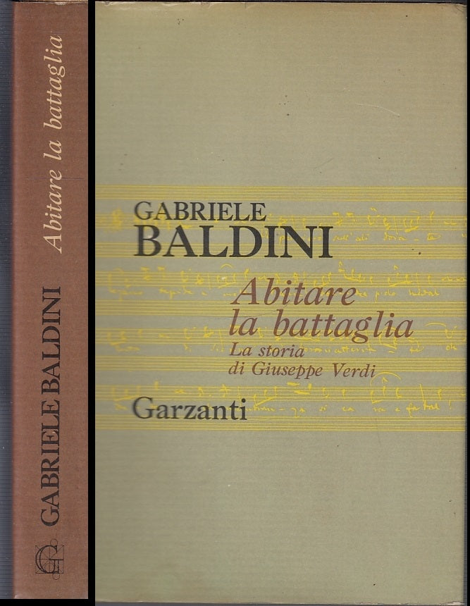 LS- ABITARE LA BATTAGLIA GIUSEPPE VERDI - BALDINI - GARZANTI--- 1970- CS- XFS45
