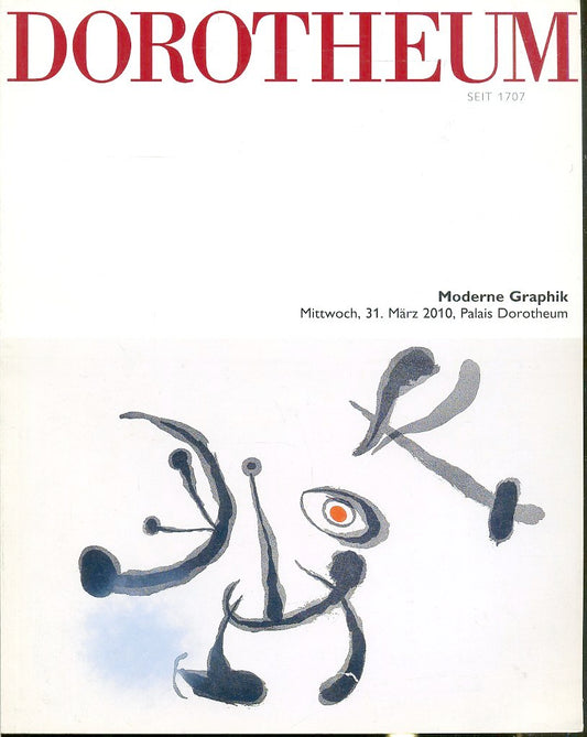 LT- DOROTHEUM MODERNE GRAPHIK MITTWOCH 31 MARZ CATALOGO ASTE----- 2010- B-ZFS567