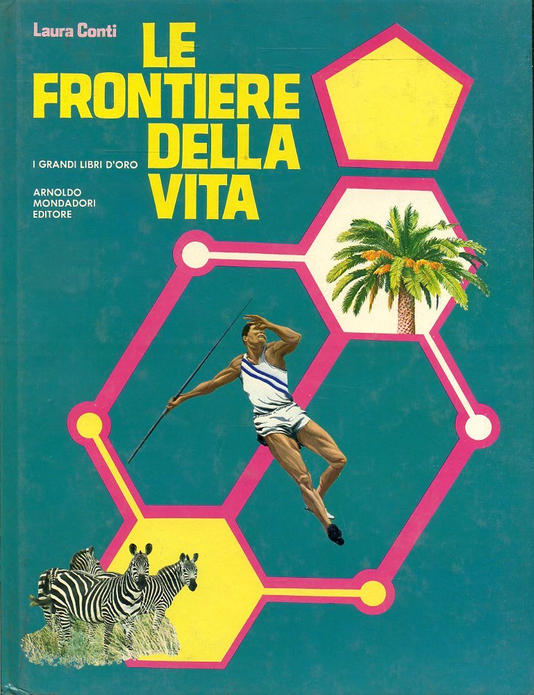 LZ- LE FRONTIERE DELLA VITA- CONTI- MONDADORI- GRANDI LIBRI ORO-- 1977- C-ZFS567