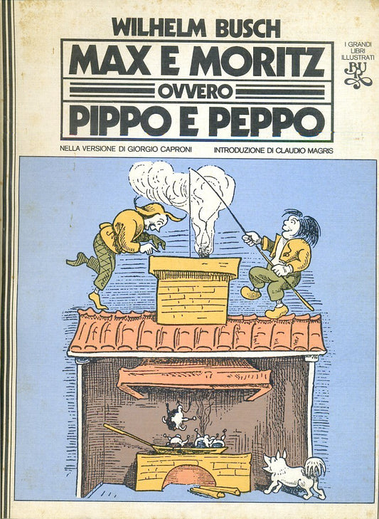 LT- MAX E MORITZ OVVERO PIPPO E PEPPO - BUSCH-- BUR ILLUSTRATI-- 1974- B- ZFS567