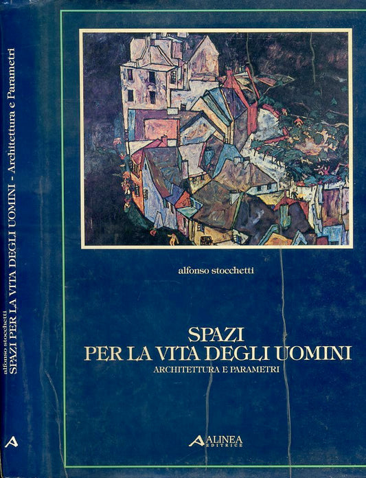 LT- SPAZI PER LA VITA DEGLI UOMINI - STOCCHETTI - ALINEA --- 1985- CS- ZFS567