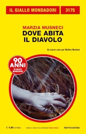 GIALLI MONDADORI N.3175 DOVE ABITA IL DIAVOLO - MARZIA MUSNECI- B- XFS