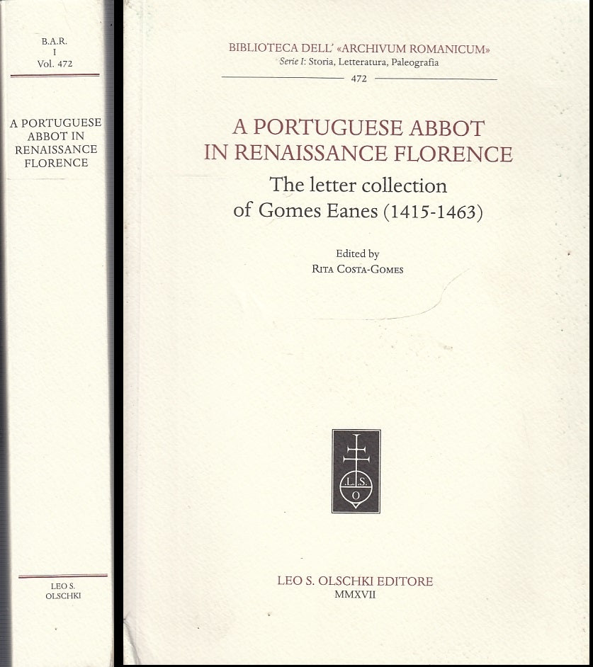 LZ- A PORTUGUESE ABBOT IN RENAISSANCE FLORENCE- GOMES- OLSCHKI--- 2017- B- XFS43